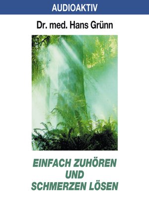 cover image of Einfach zuhören und Schmerzen lösen